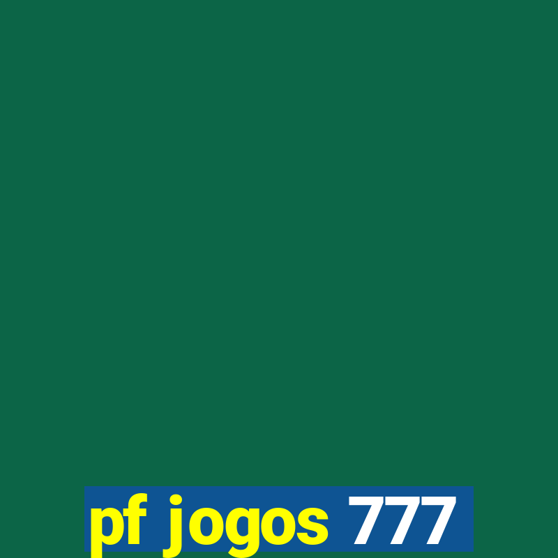 pf jogos 777